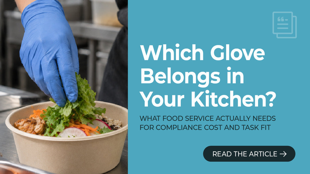 Vinyl, Nitrile, or Latex: Choosing Gloves for Food Service